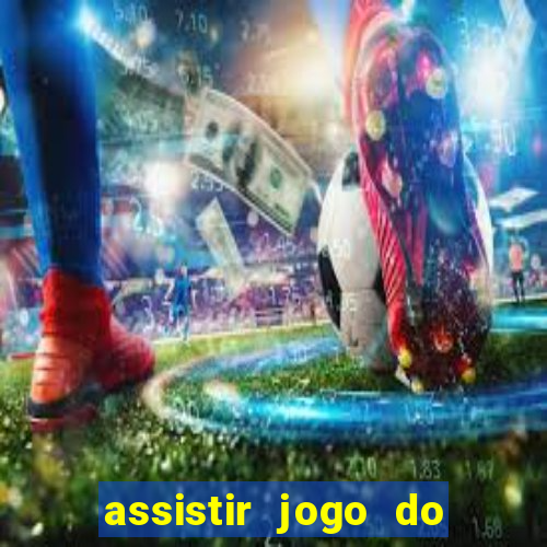 assistir jogo do corinthians ao vivo hoje multi